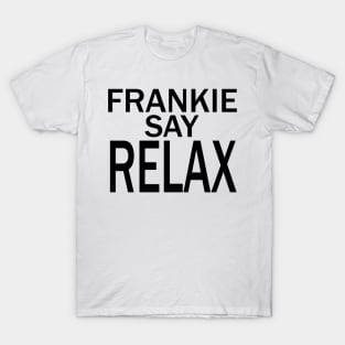 Frankie Say RELAX T-Shirt